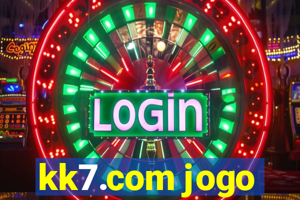 kk7.com jogo